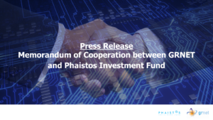 Joint Press Release: Memorandum of Cooperation between GRNET and Phaistos Investment Fund