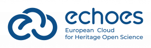 European Cloud for Heritage Open Science (ECHOES)