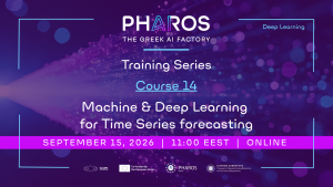PHAROS Training Series - Course 14 "Machine & Deep Learning for Time Series forecasting", on September 15th, 2026